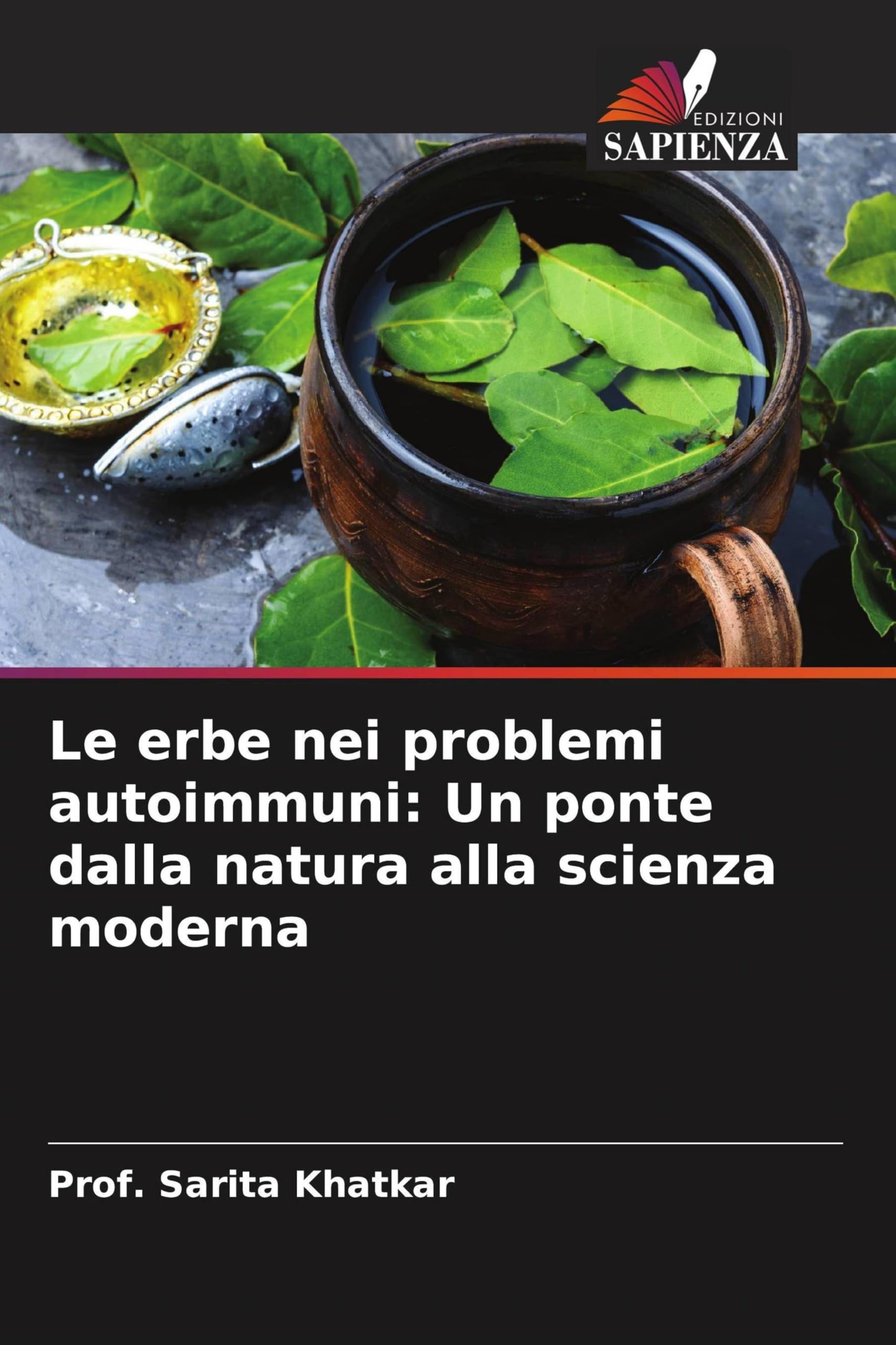 Le erbe nei problemi autoimmuni: Un ponte dalla natura alla scienza moderna Medicine