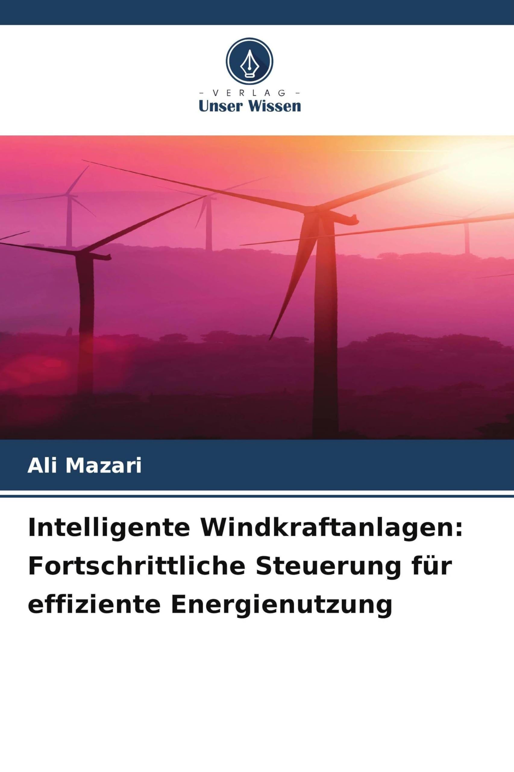 Intelligente Windkraftanlagen: Fortschrittliche Steuerung für effiziente Energienutzung Business & Technology