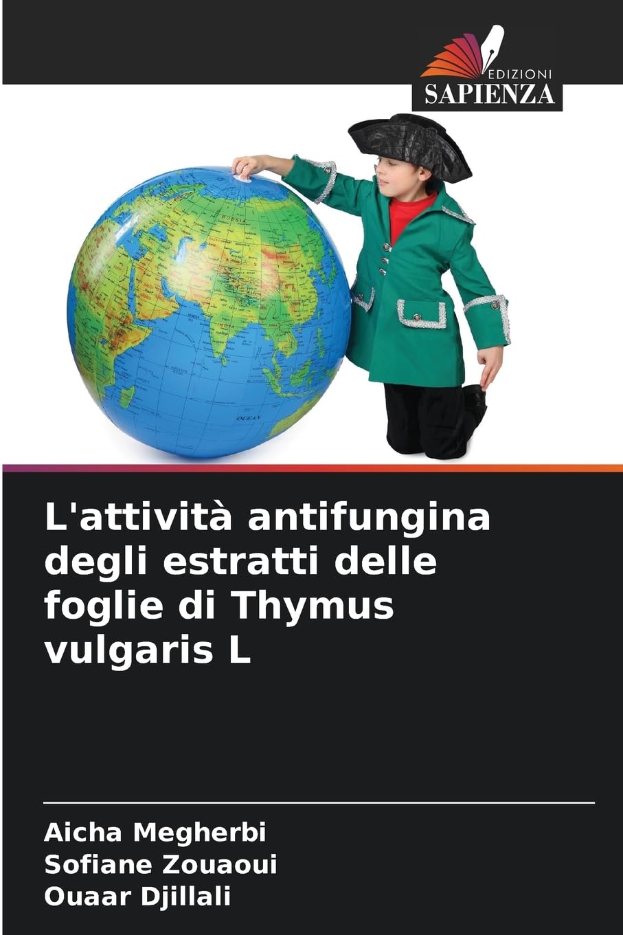 L'attività antifungina degli estratti delle foglie di Thymus vulgaris L Natural Sciences