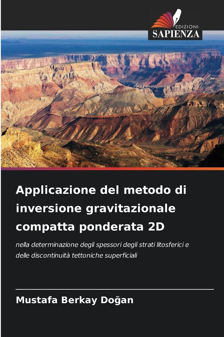 Applicazione del metodo di inversione gravitazionale compatta ponderata 2D Business & Technology