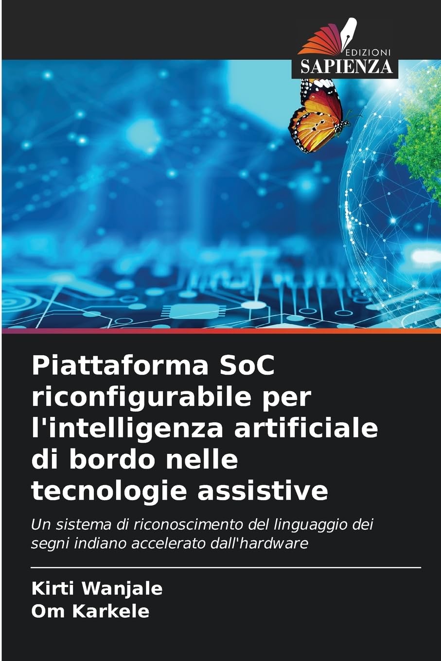 Piattaforma SoC riconfigurabile per l'intelligenza artificiale di bordo nelle tecnologie assistive Computer Science