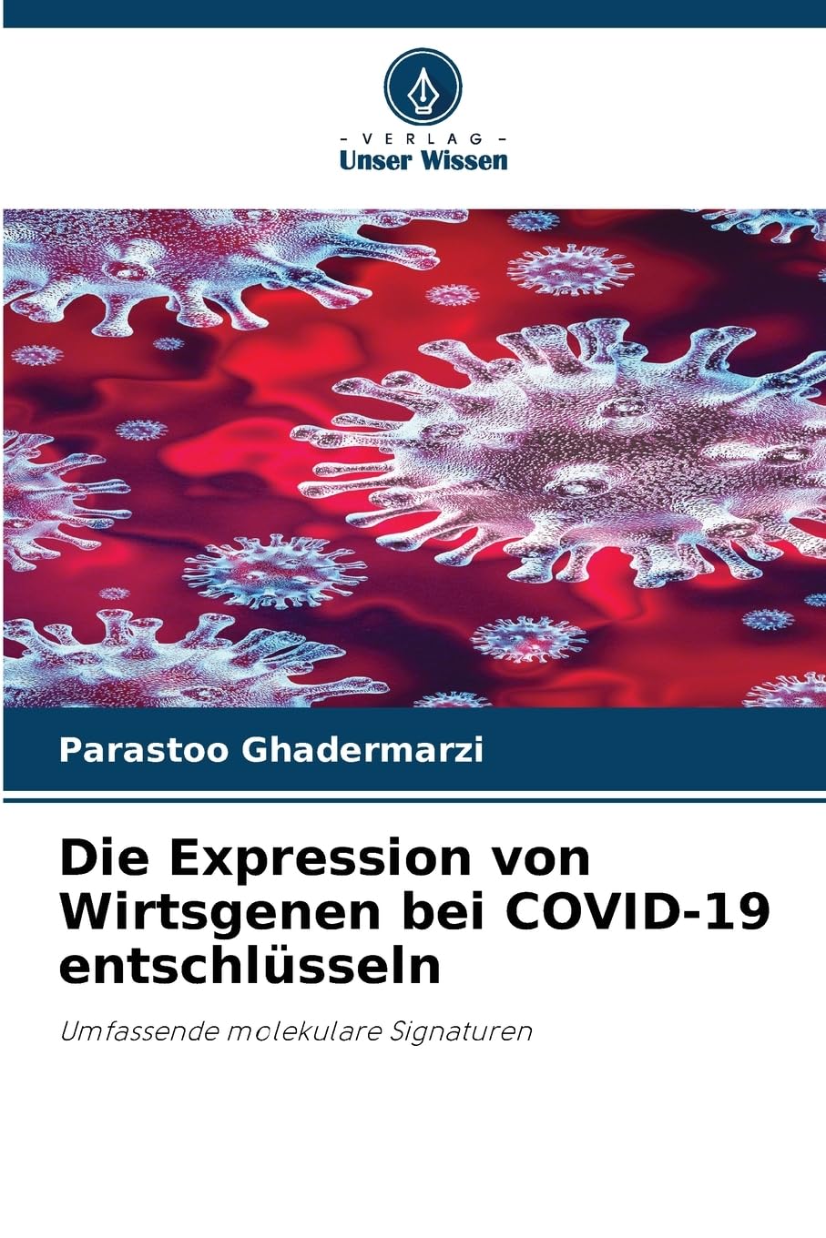 Die Expression von Wirtsgenen bei COVID-19 entschlüsseln Medicine