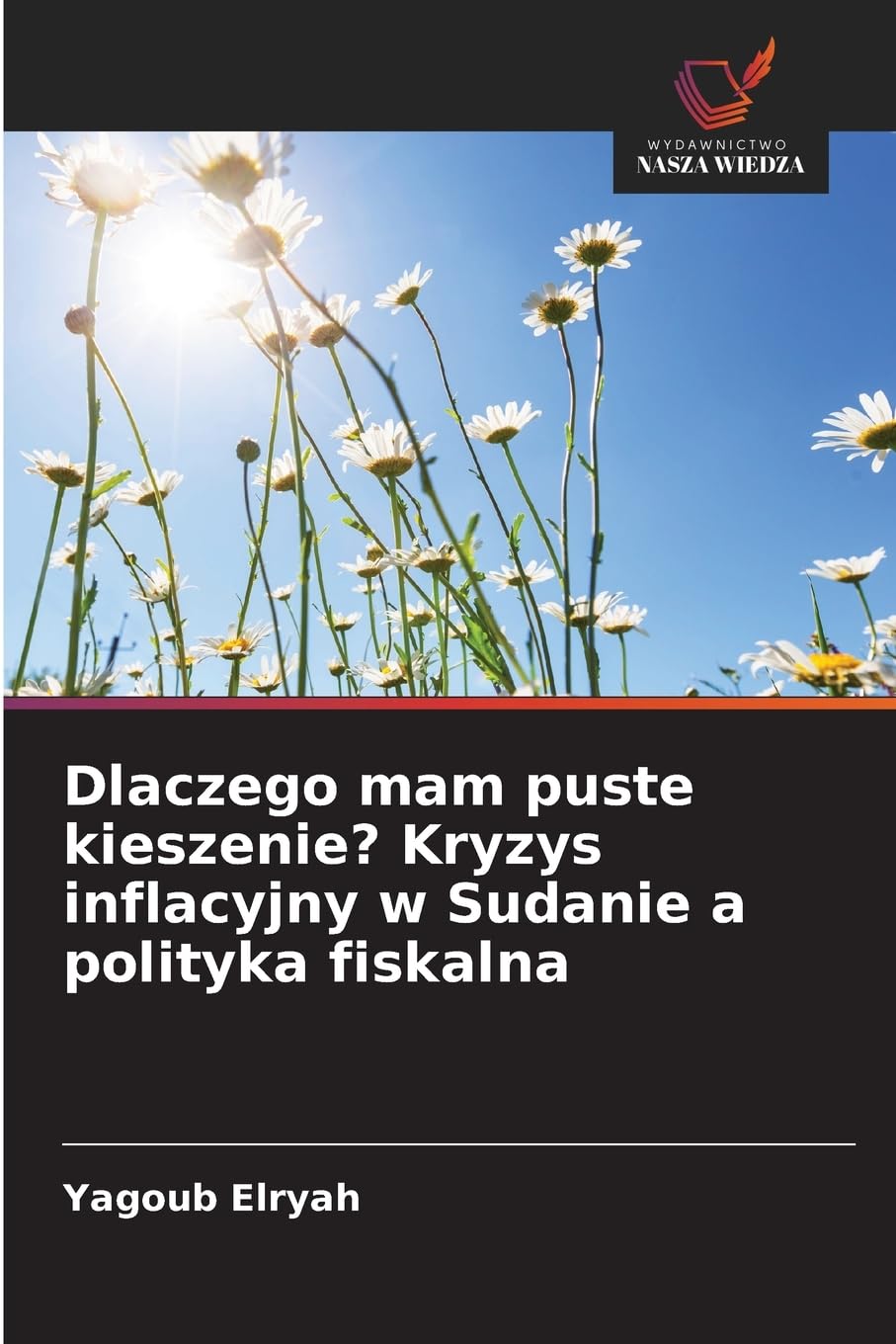 Dlaczego mam puste kieszenie? Kryzys inflacyjny w Sudanie a polityka fiskalna Law