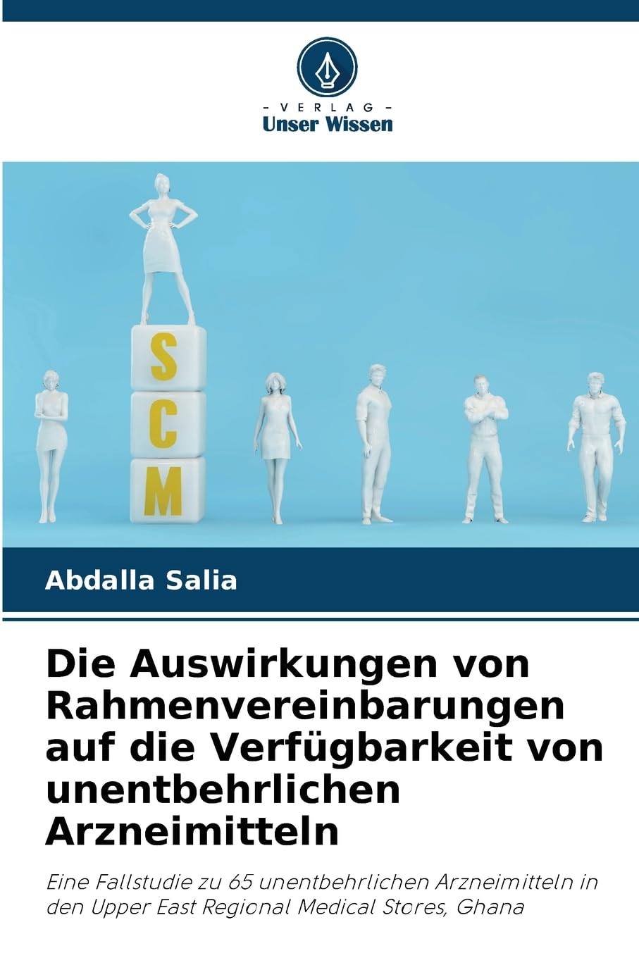 Die Auswirkungen von Rahmenvereinbarungen auf die Verfügbarkeit von unentbehrlichen Arzneimitteln Medicine