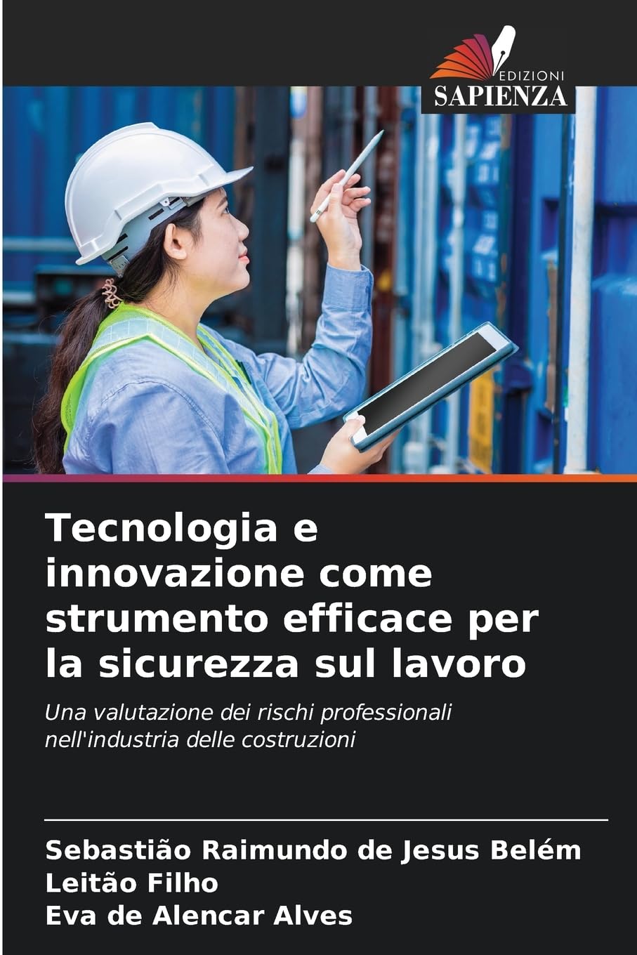 Tecnologia e innovazione come strumento efficace per la sicurezza sul lavoro Books