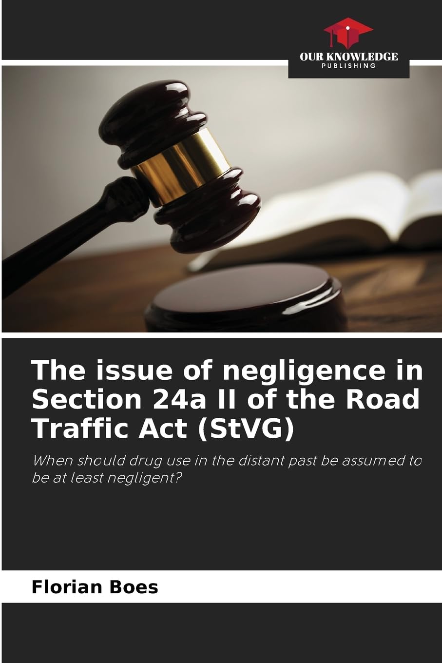The issue of negligence in Section 24a II of the Road Traffic Act (StVG) Law