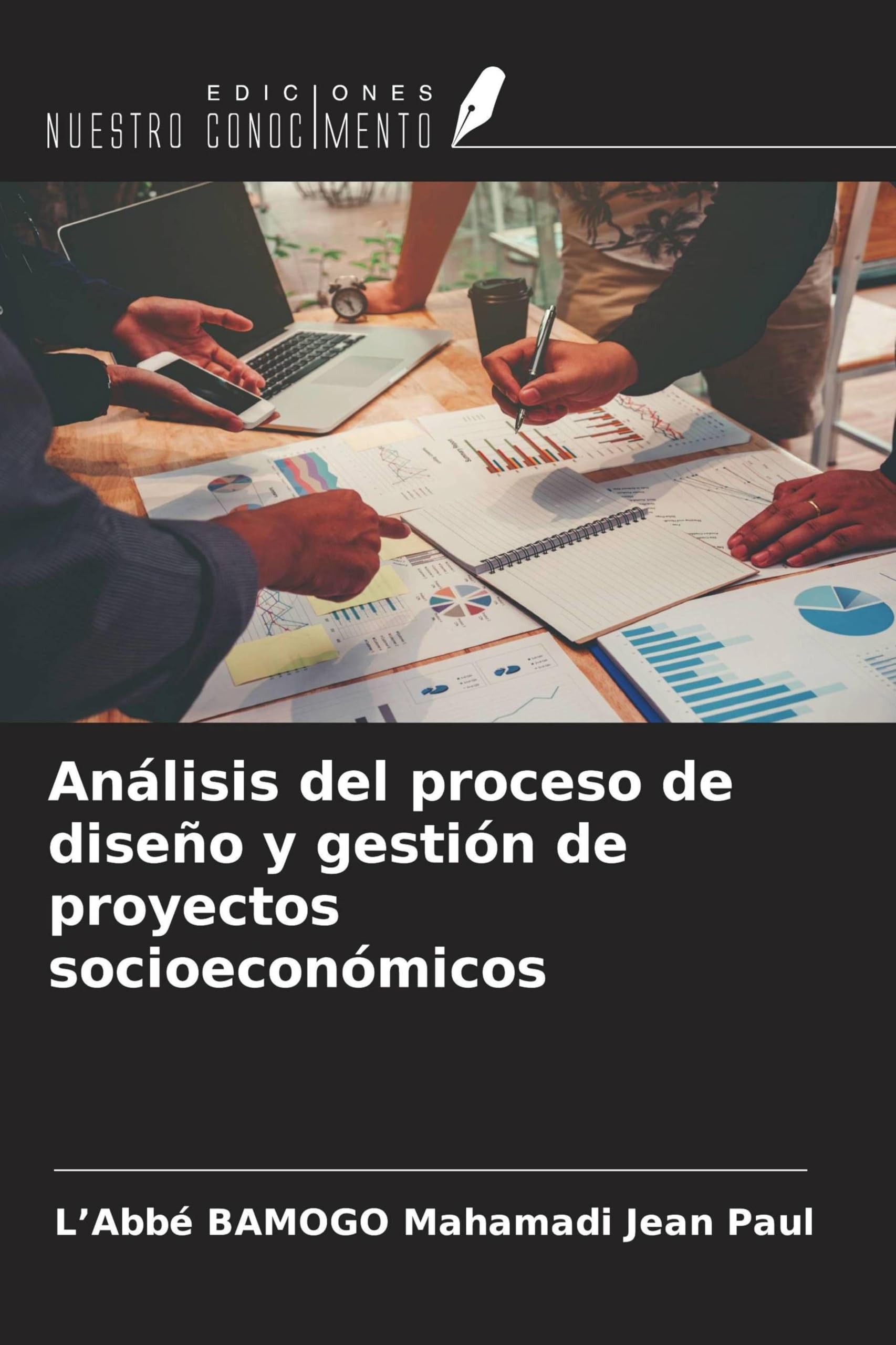 Análisis del proceso de diseño y gestión de proyectos socioeconómicos Law