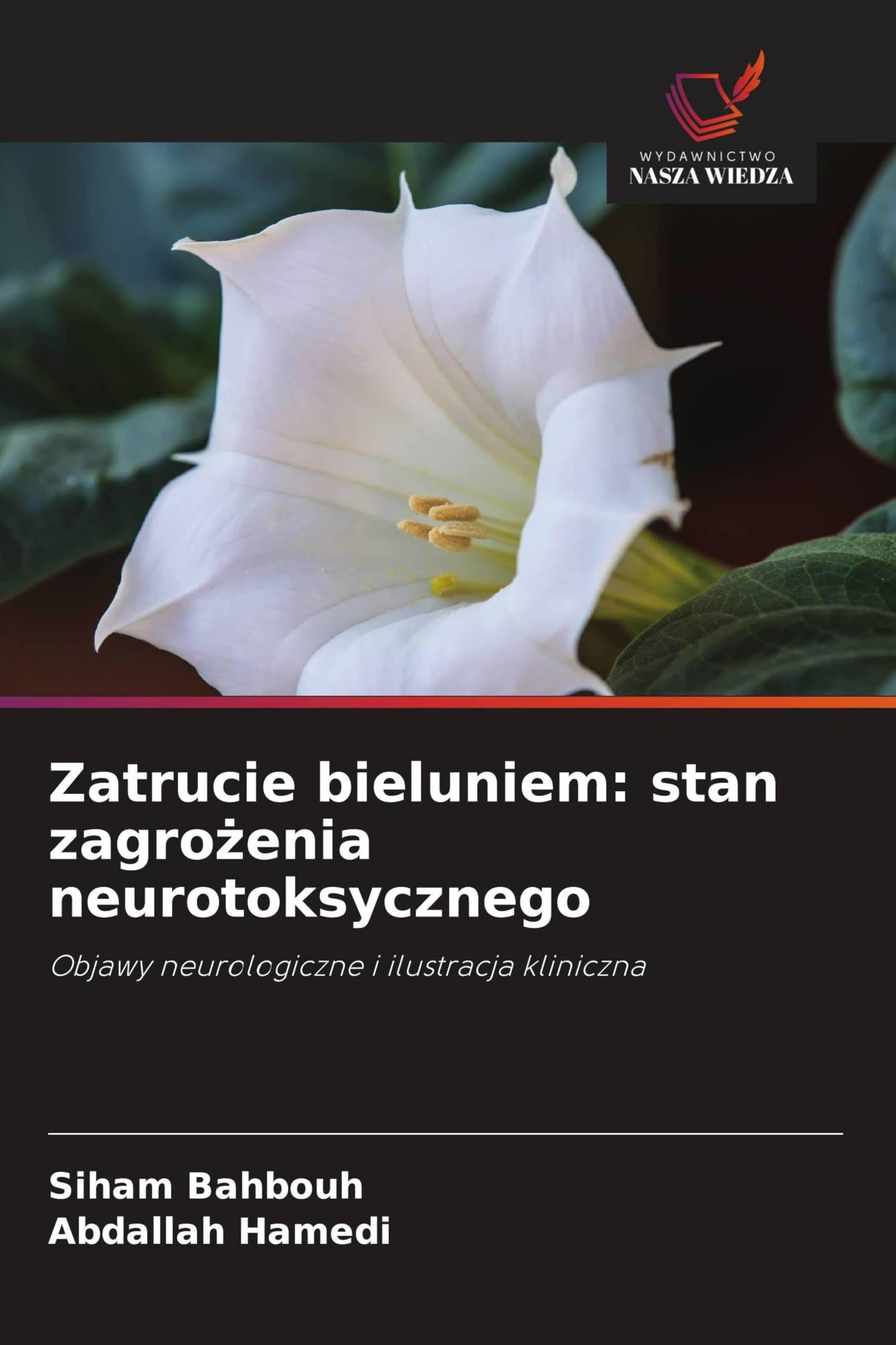 Zatrucie bieluniem: stan zagro¿enia neurotoksycznego Medicine