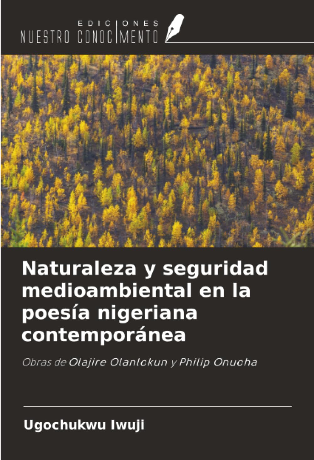 Naturaleza y seguridad medioambiental en la poesía nigeriana contemporánea Books