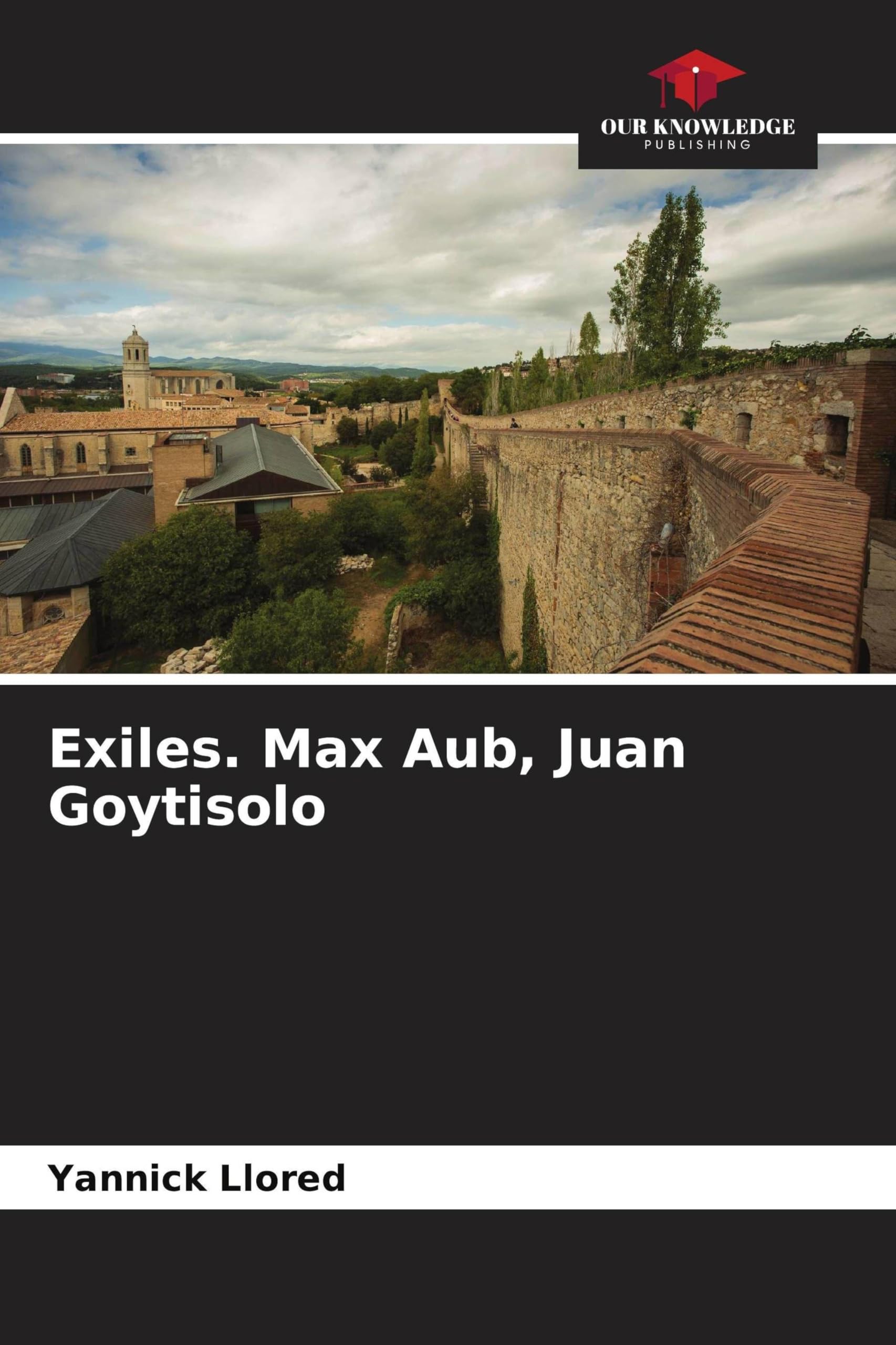 Exiles. Max Aub, Juan Goytisolo Law