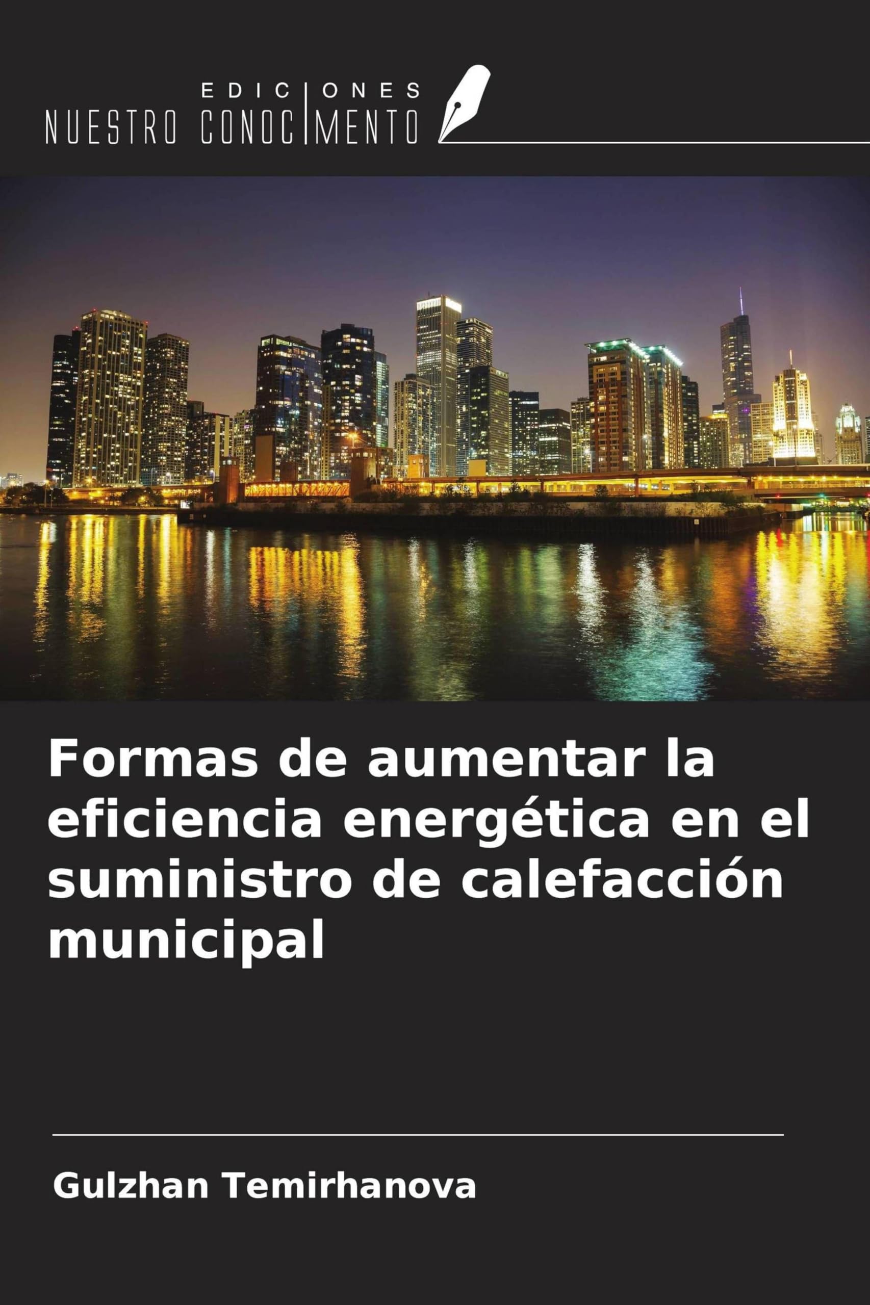 Formas de aumentar la eficiencia energética en el suministro de calefacción municipal Natural Sciences