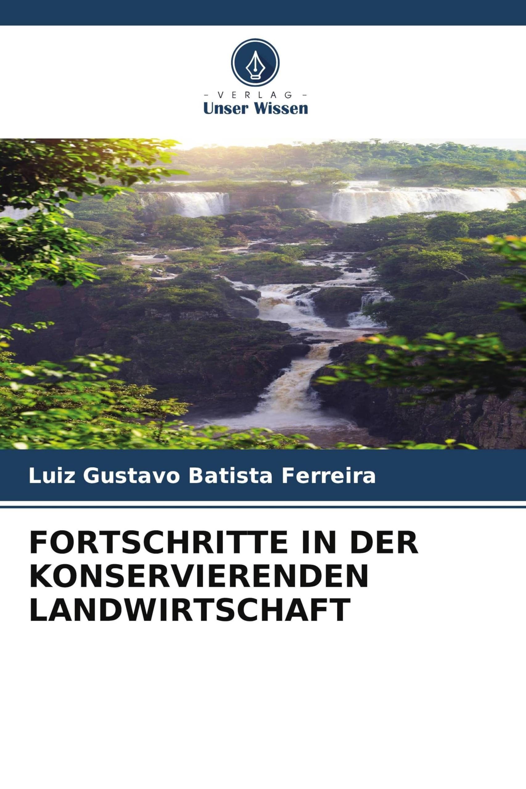 FORTSCHRITTE IN DER KONSERVIERENDEN LANDWIRTSCHAFT Natural Sciences