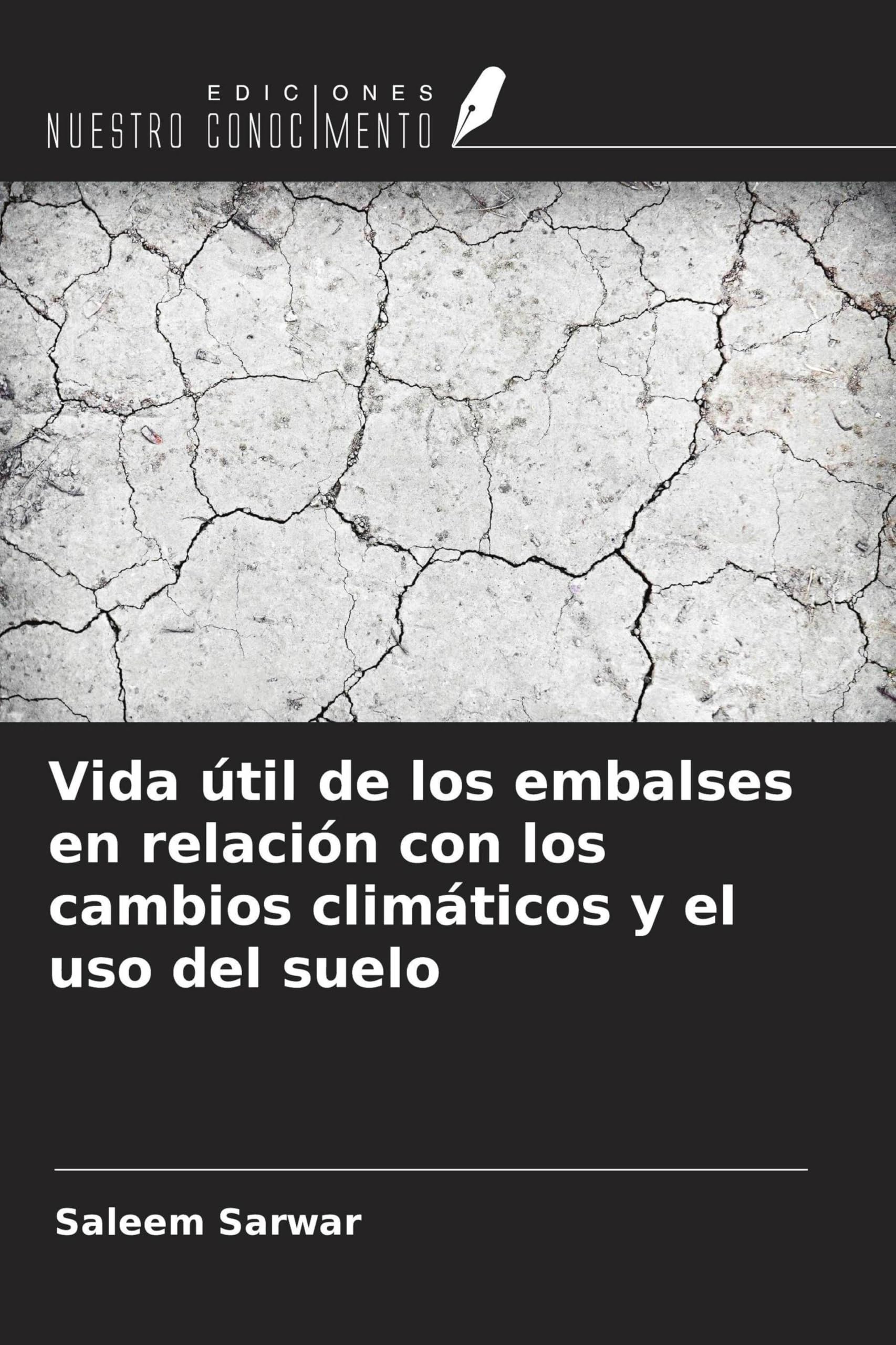 Vida útil de los embalses en relación con los cambios climáticos y el uso del suelo Business & Technology