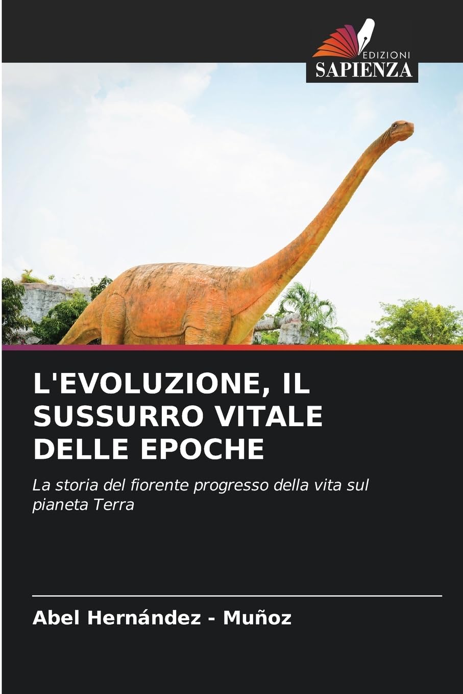 L'EVOLUZIONE, IL SUSSURRO VITALE DELLE EPOCHE Natural Sciences