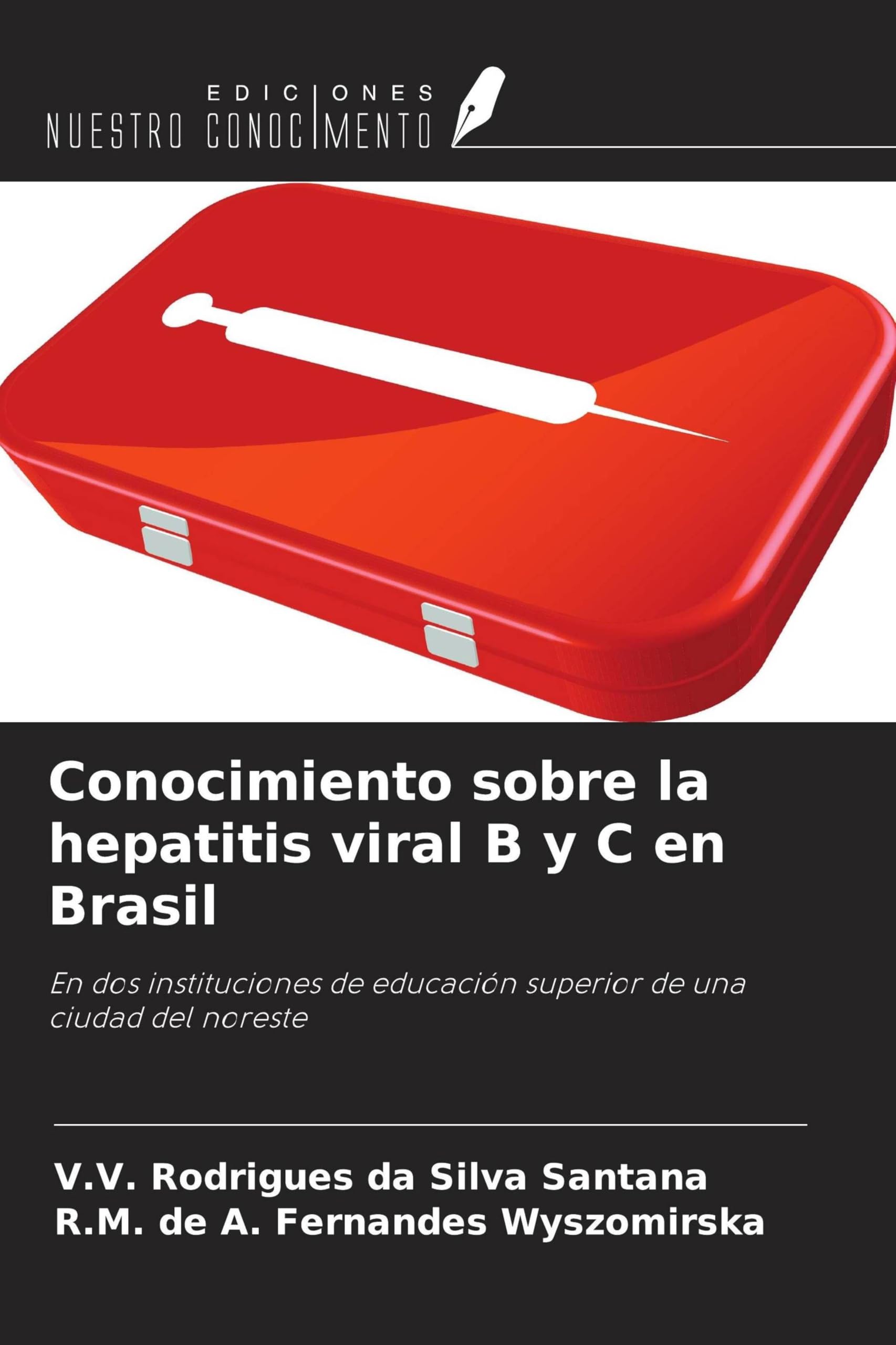 Conocimiento sobre la hepatitis viral B y C en Brasil Medicine