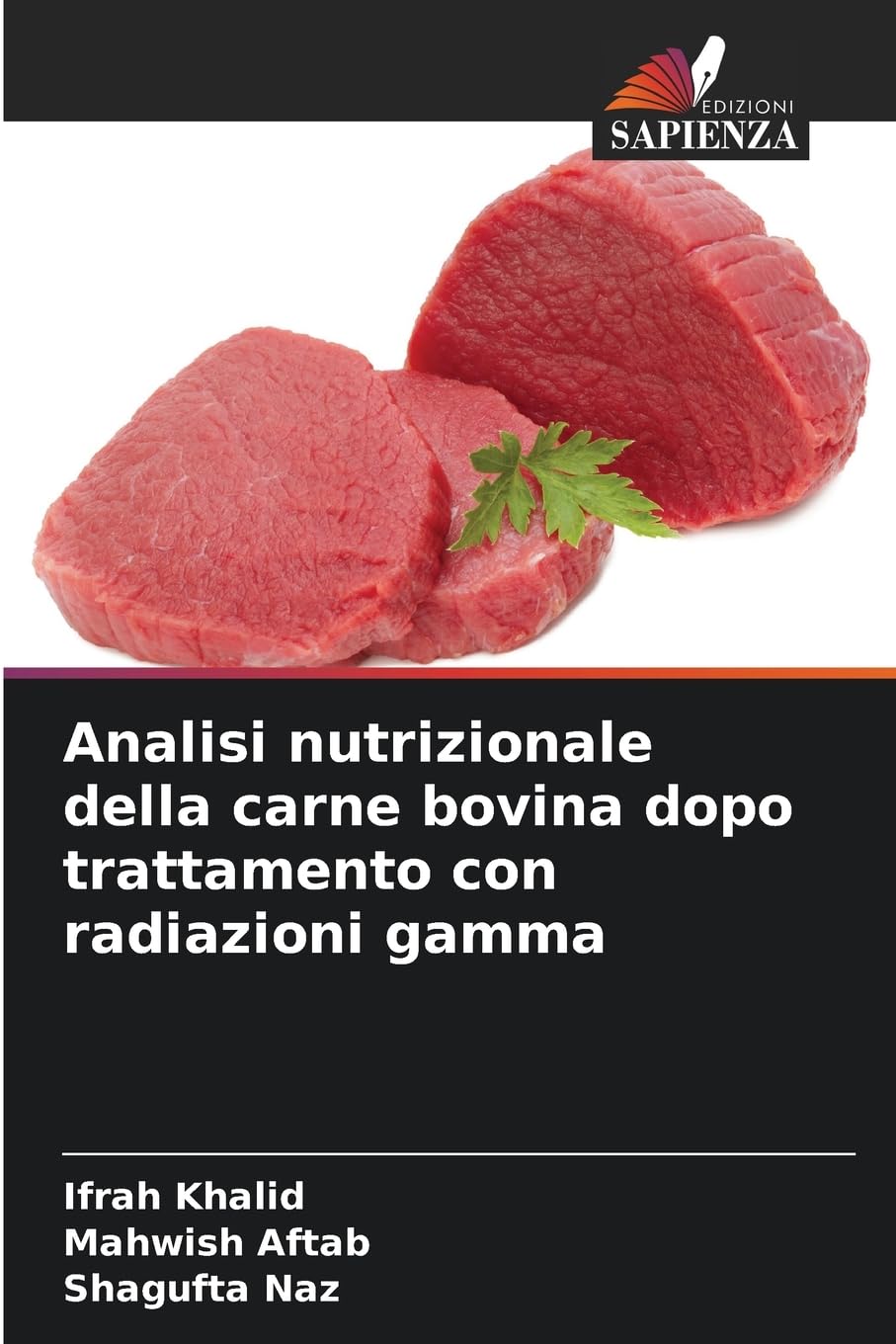 Analisi nutrizionale della carne bovina dopo trattamento con radiazioni gamma Natural Sciences
