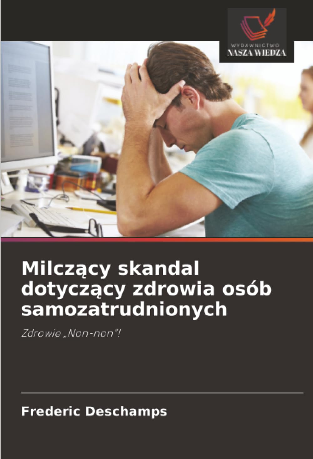 Milcz¿cy skandal dotycz¿cy zdrowia osób samozatrudnionych Medicine