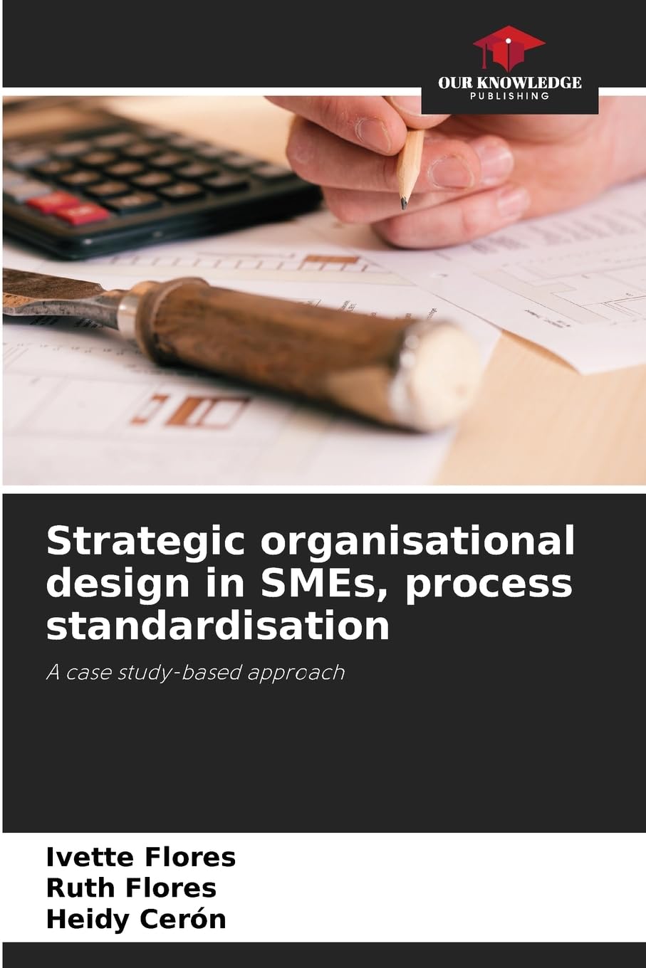 Strategic organisational design in SMEs, process standardisation Law