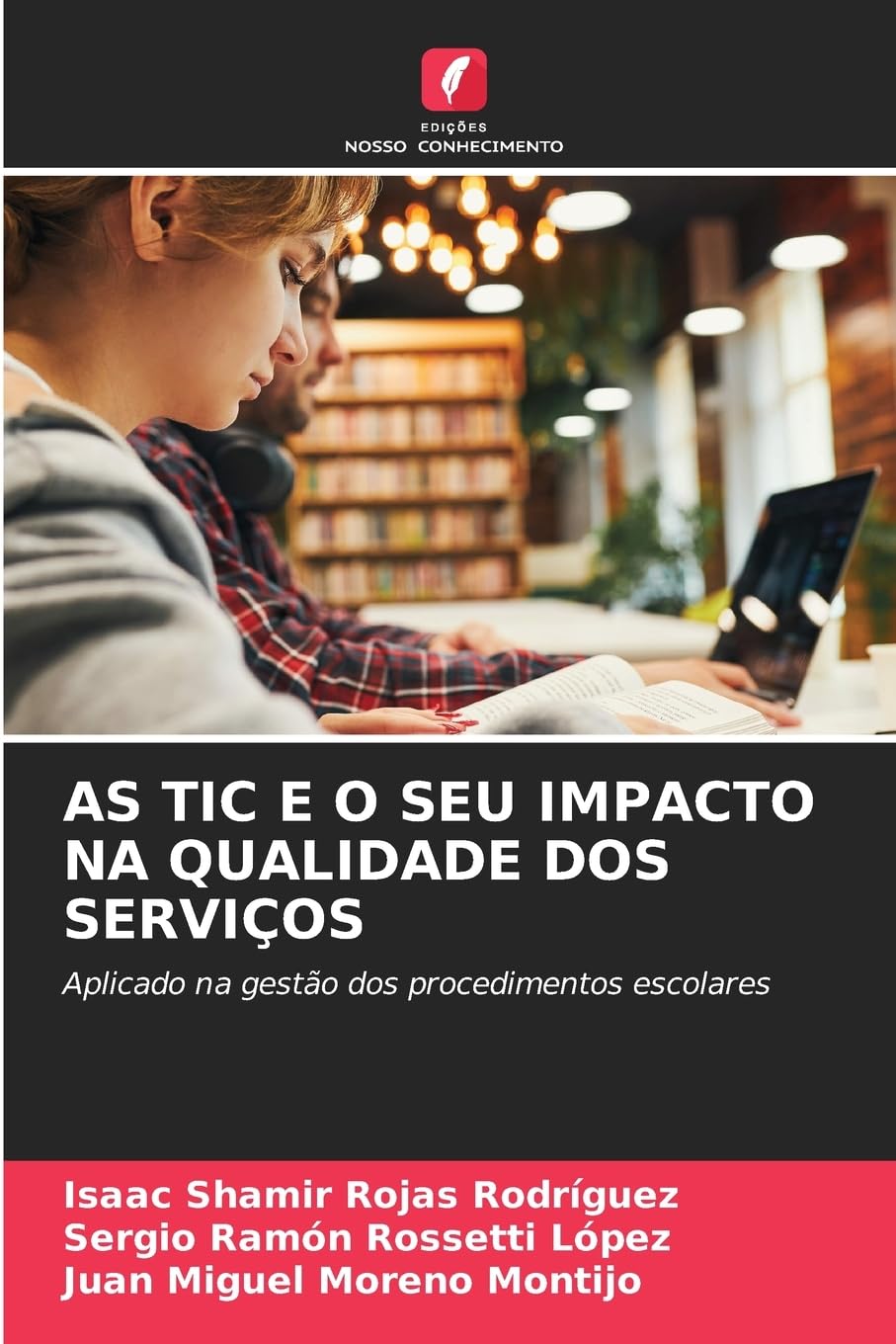AS TIC E O SEU IMPACTO NA QUALIDADE DOS SERVIÇOS Law