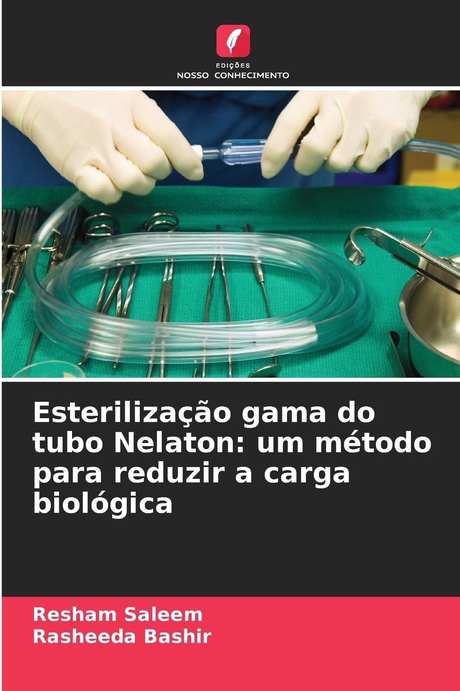 Esterilização gama do tubo Nelaton: um método para reduzir a carga biológica Natural Sciences
