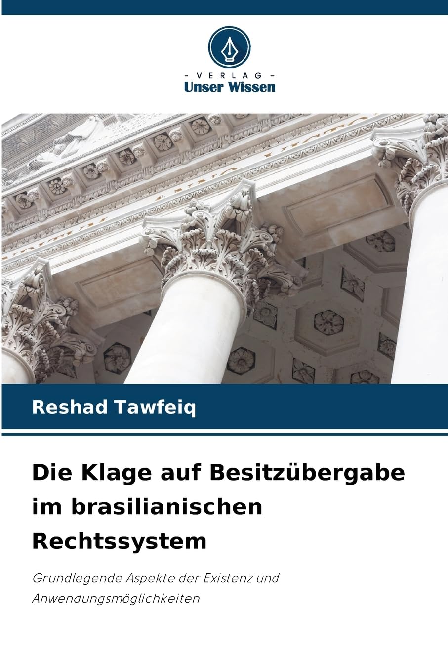 Die Klage auf Besitzübergabe im brasilianischen Rechtssystem Law