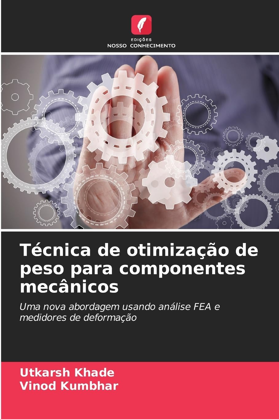 Técnica de otimização de peso para componentes mecânicos Business & Technology