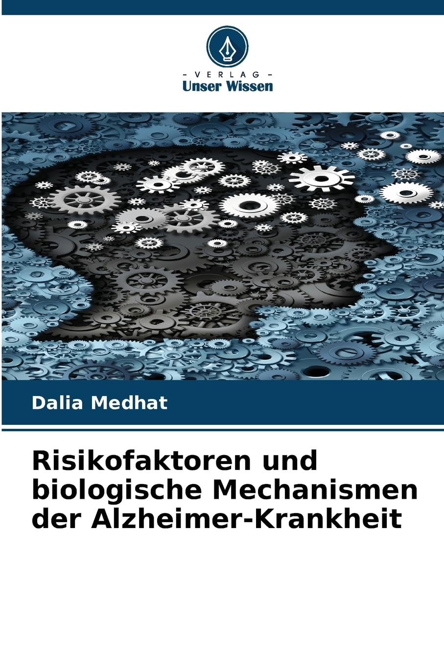 Risikofaktoren und biologische Mechanismen der Alzheimer-Krankheit Natural Sciences