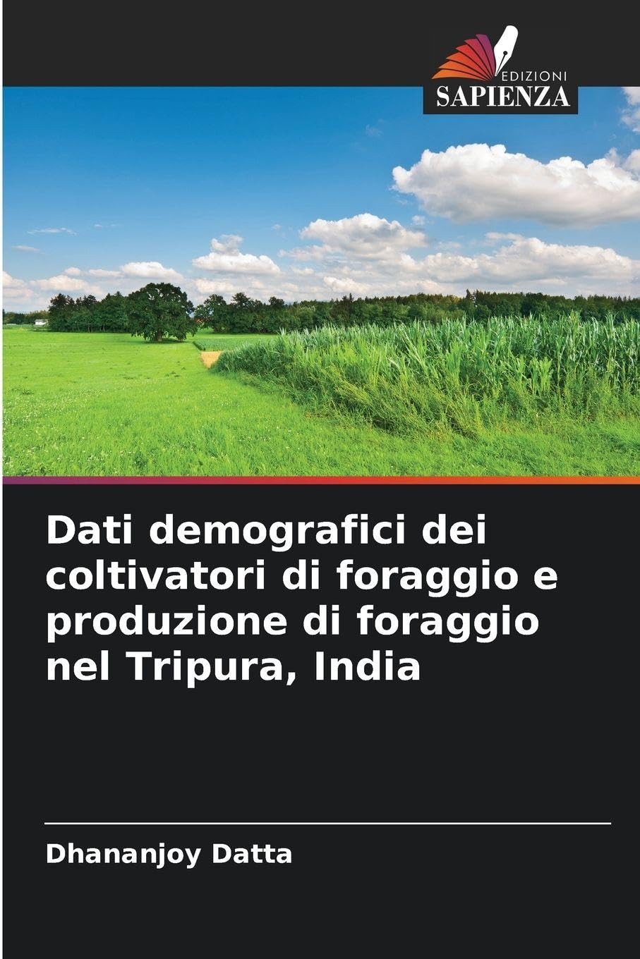 Dati demografici dei coltivatori di foraggio e produzione di foraggio nel Tripura, India Natural Sciences