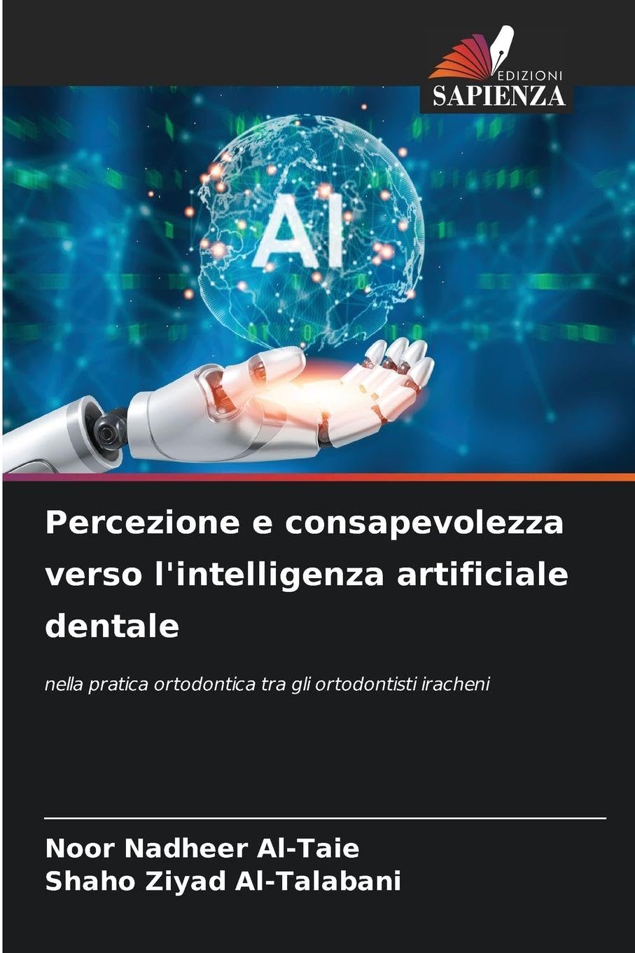 Percezione e consapevolezza verso l'intelligenza artificiale dentale Medicine