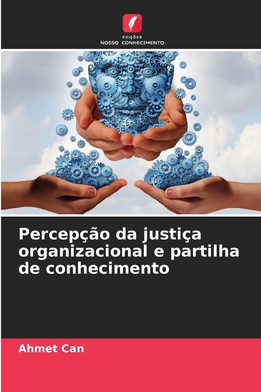 Percepção da justiça organizacional e partilha de conhecimento Law