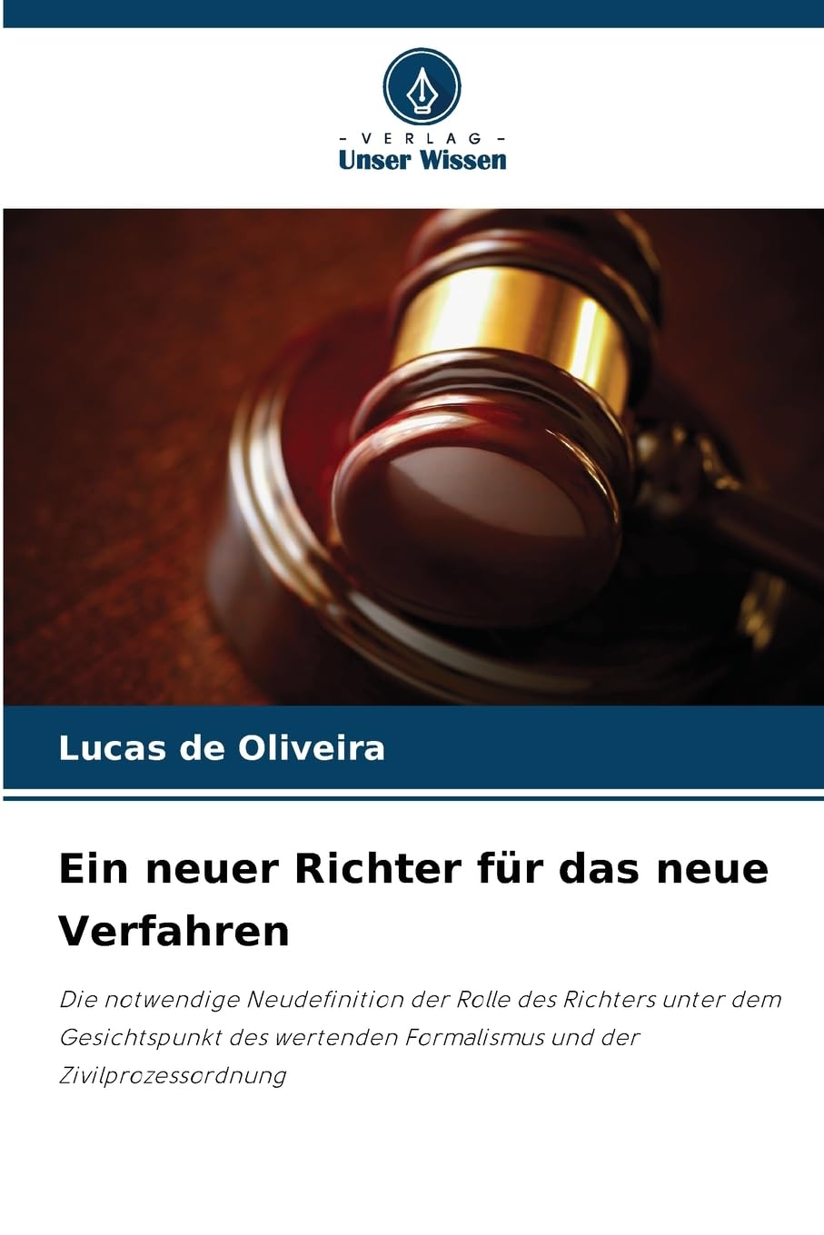 Ein neuer Richter für das neue Verfahren Law