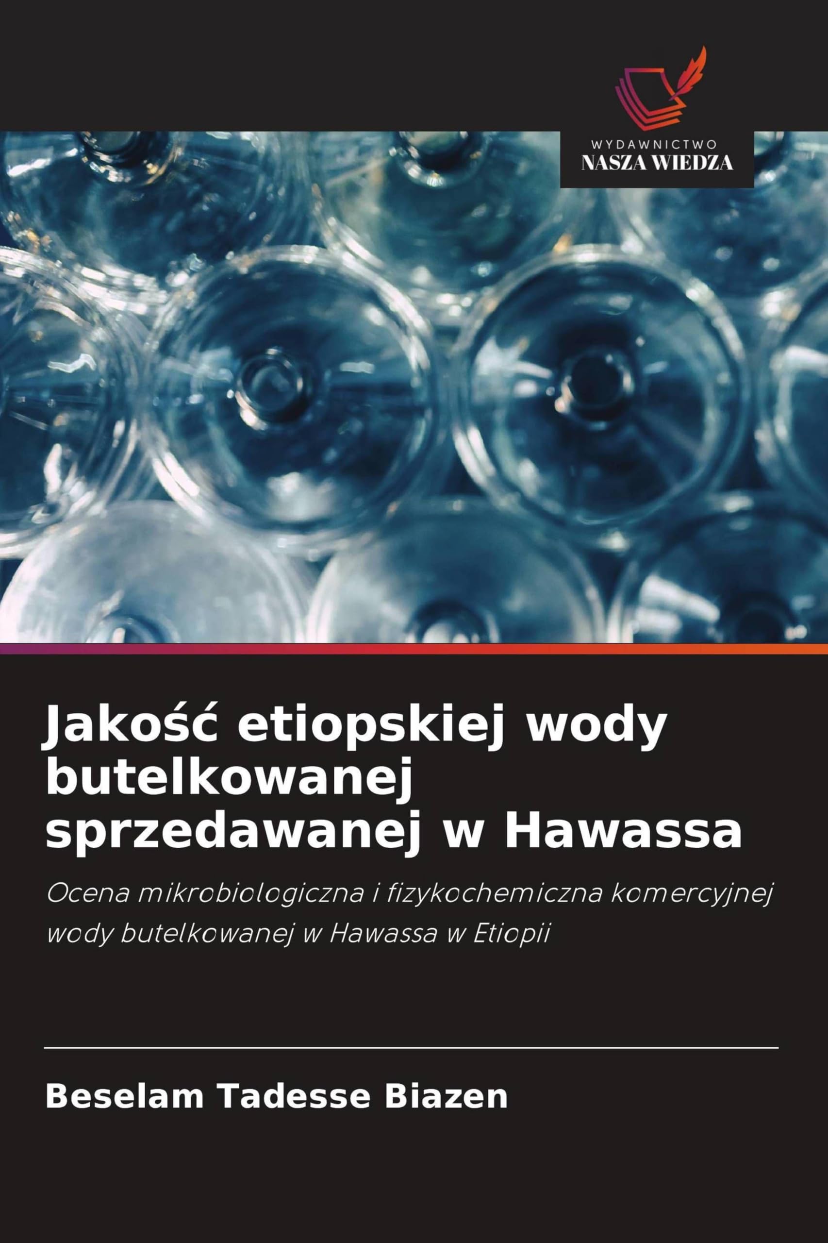 Jako¿¿ etiopskiej wody butelkowanej sprzedawanej w Hawassa Natural Sciences