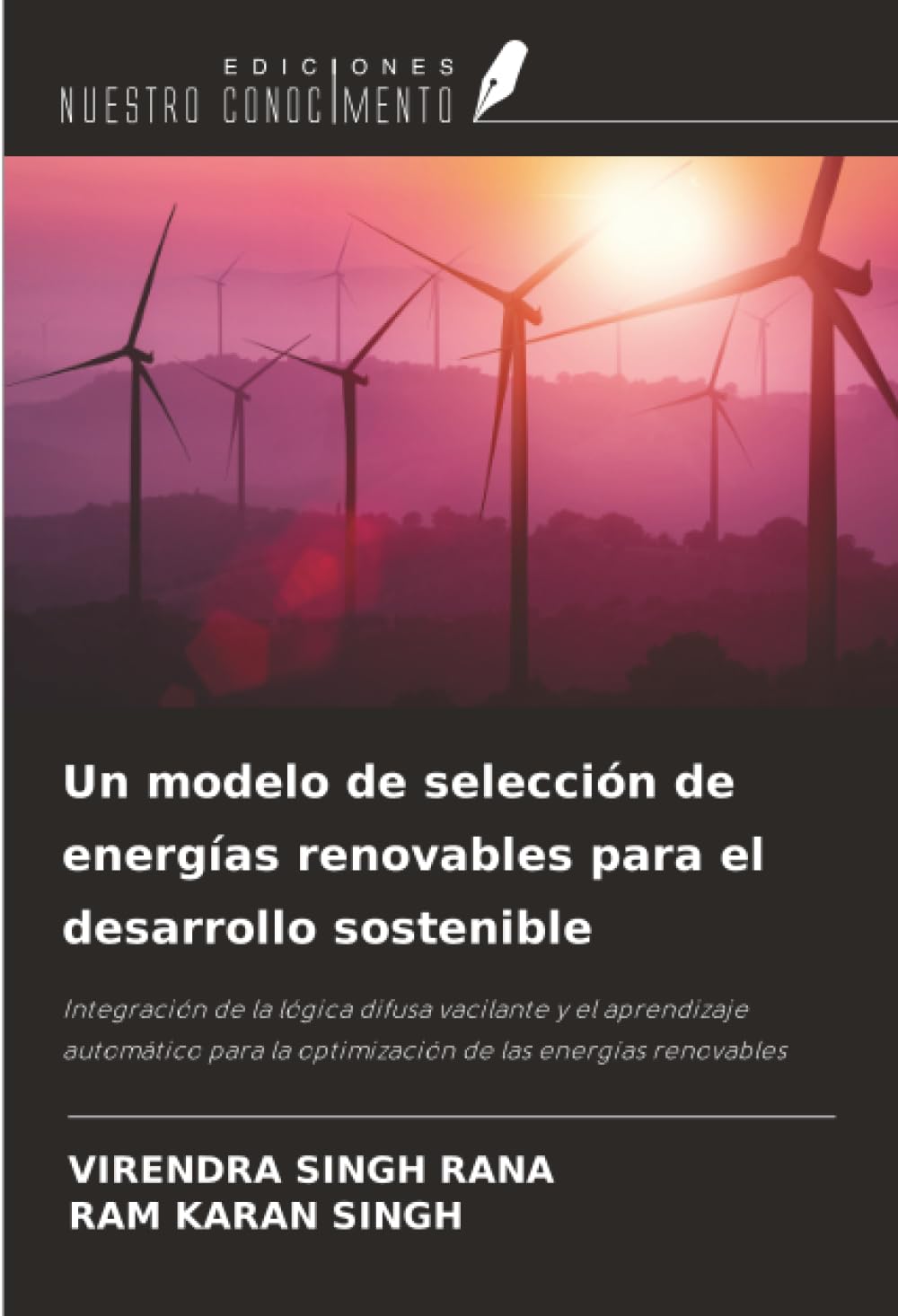 Un modelo de selección de energías renovables para el desarrollo sostenible Media & Communication