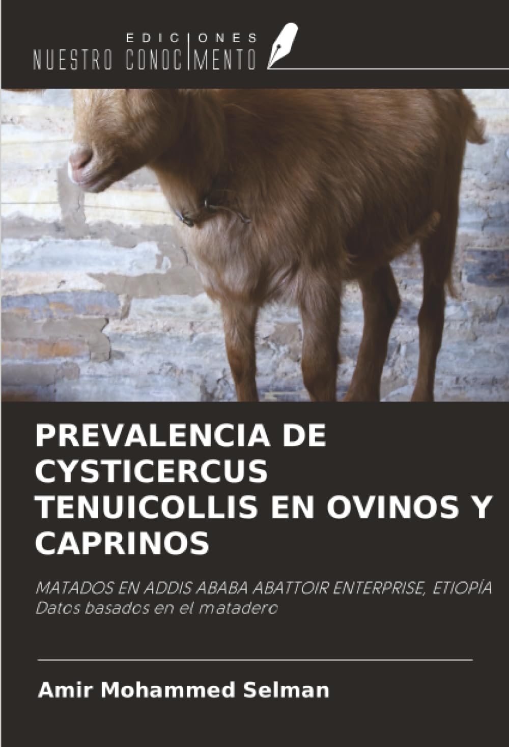PREVALENCIA DE CYSTICERCUS TENUICOLLIS EN OVINOS Y CAPRINOS Medicine