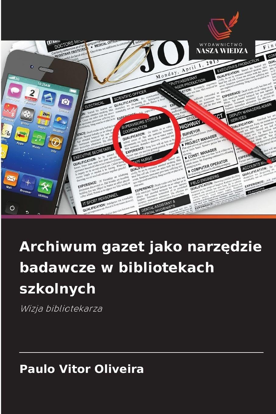 Archiwum gazet jako narz¿dzie badawcze w bibliotekach szkolnych Business, Finance & Career