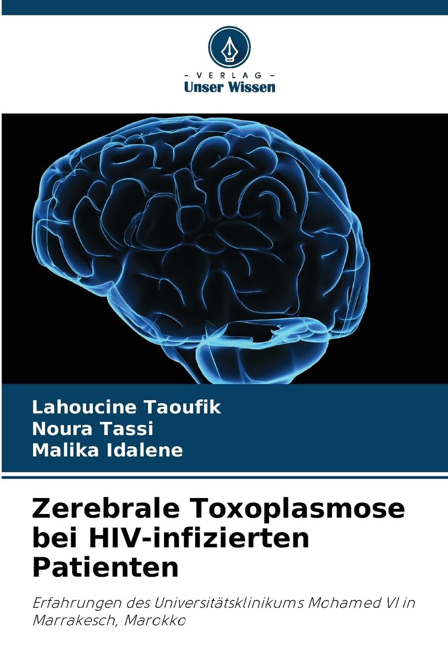 Zerebrale Toxoplasmose bei HIV-infizierten Patienten Medicine