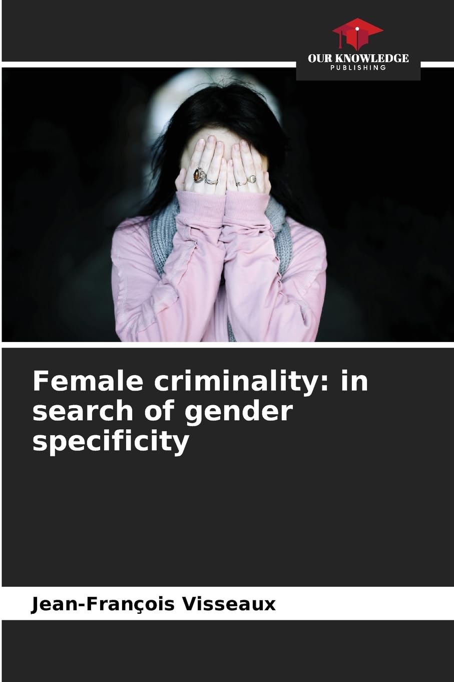 Female criminality: in search of gender specificity Law