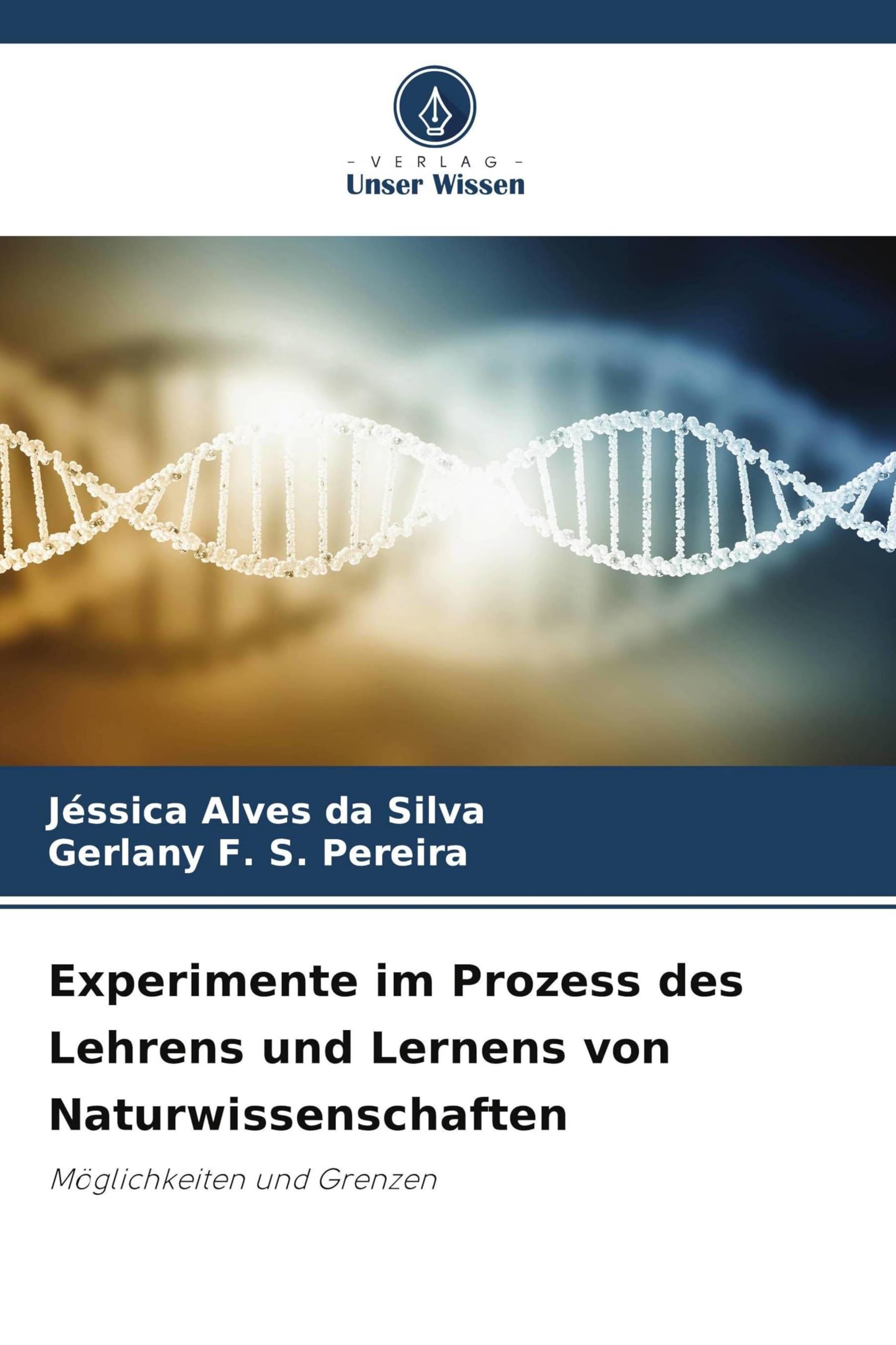 Experimente im Prozess des Lehrens und Lernens von Naturwissenschaften Business & Technology