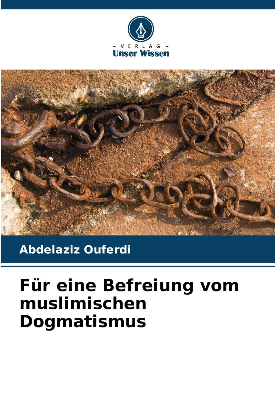 Für eine Befreiung vom muslimischen Dogmatismus Religion & Esotericism