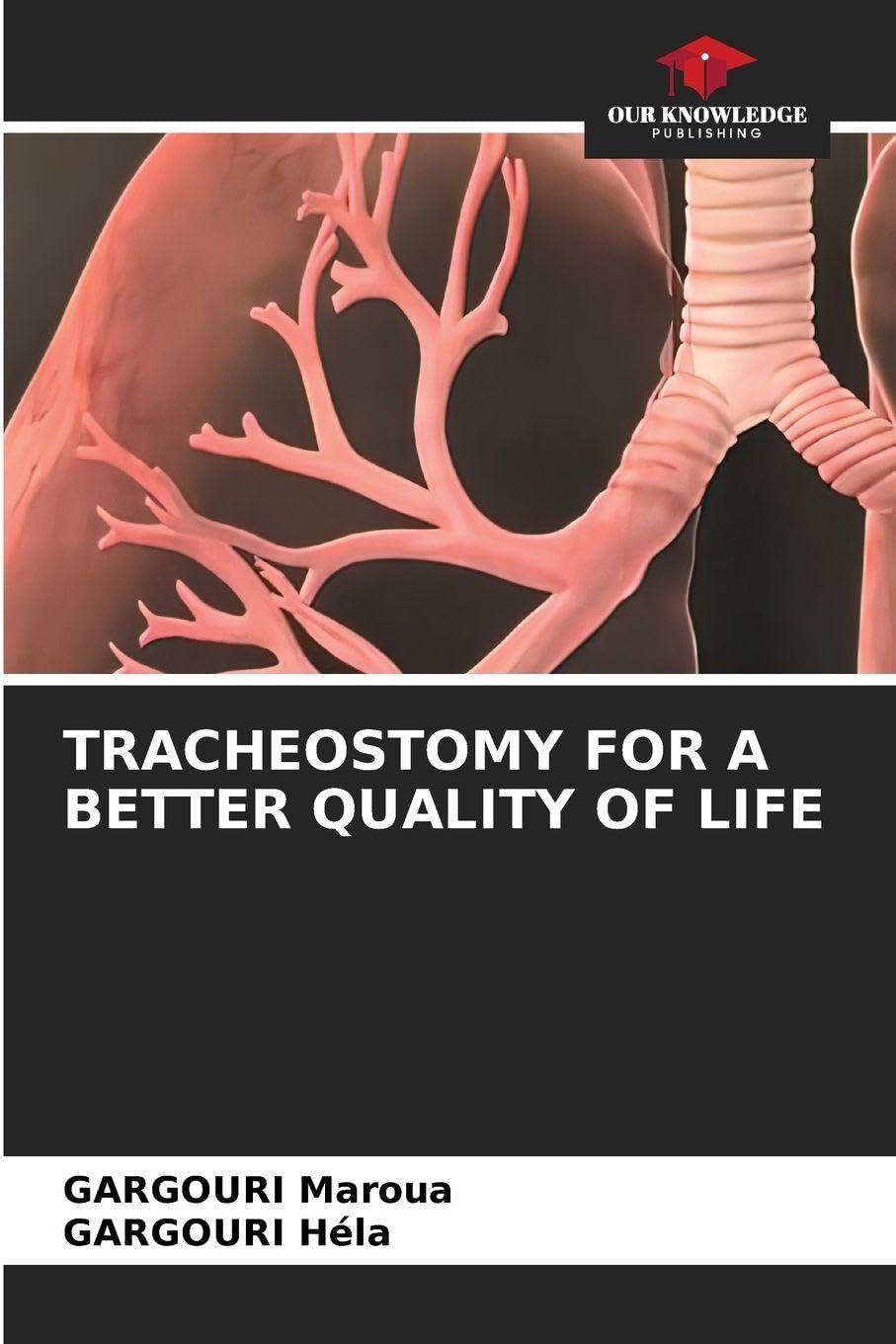TRACHEOSTOMY FOR A BETTER QUALITY OF LIFE: DE Medicine