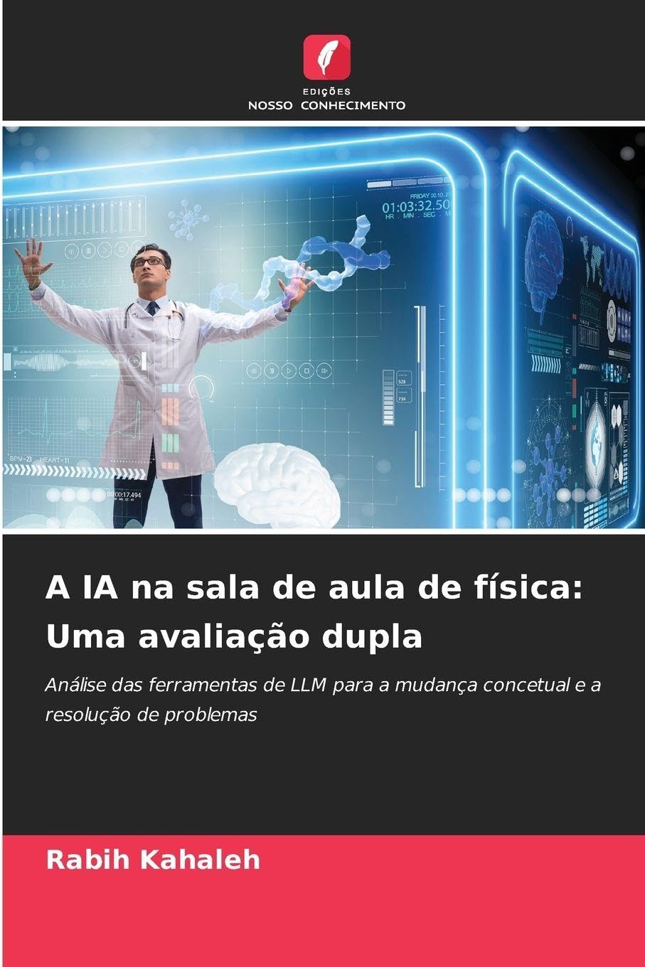 A IA na sala de aula de física: Uma avaliação dupla Business & Technology
