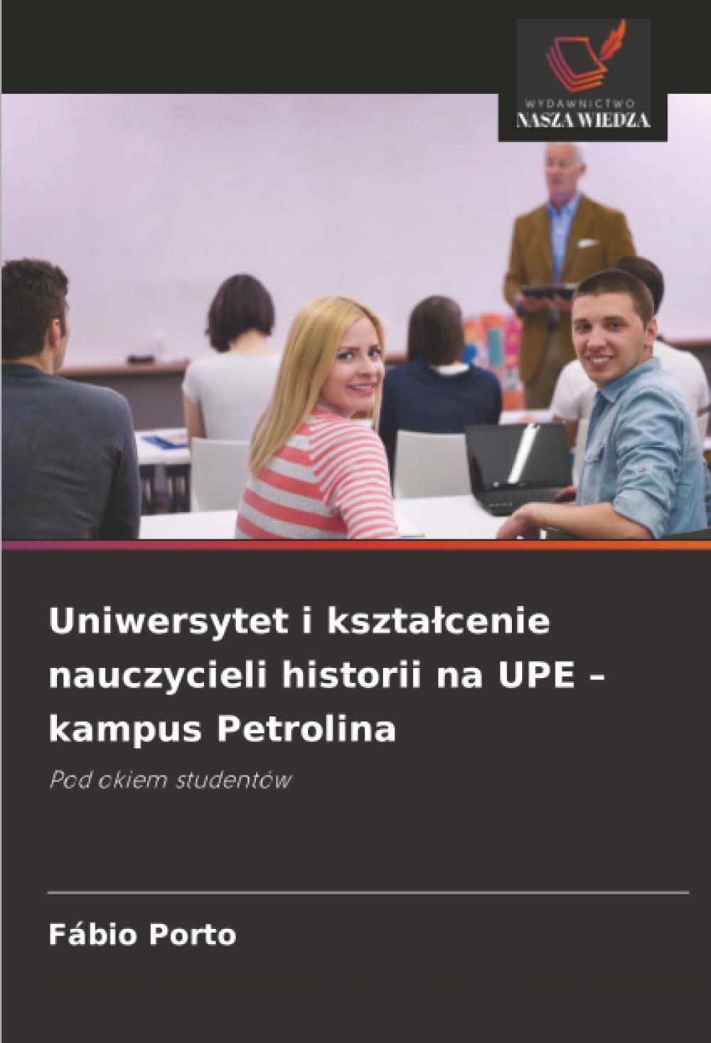 Uniwersytet i kszta¿cenie nauczycieli historii na UPE - kampus Petrolina Business, Finance & Career