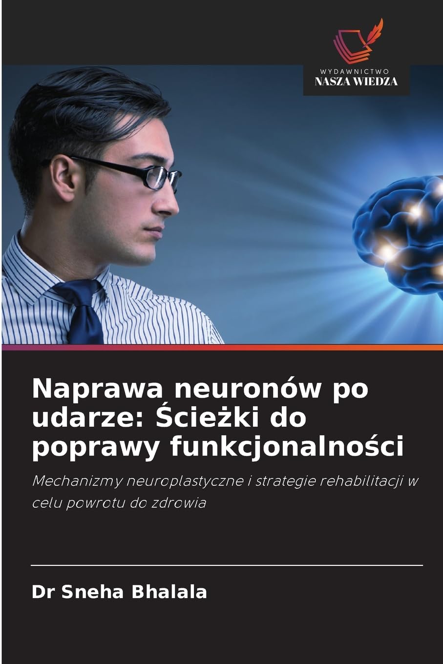Naprawa neuronów po udarze: ¿cie¿ki do poprawy funkcjonalno¿ci Law