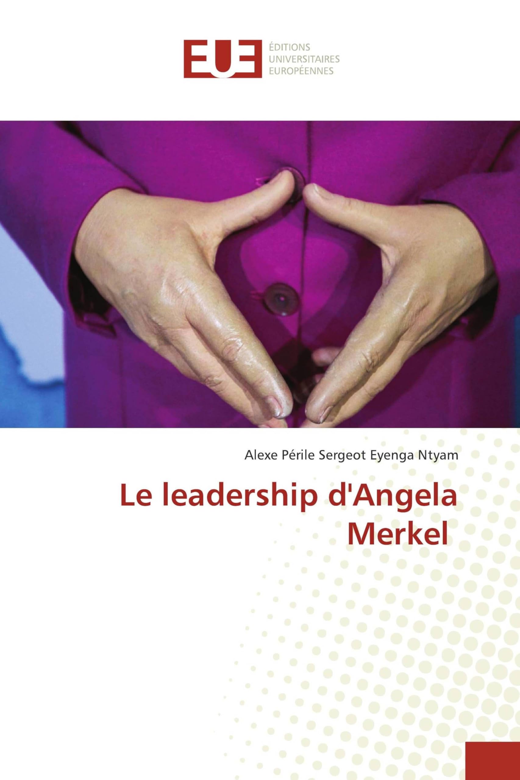 Le leadership d'Angela Merkel Law