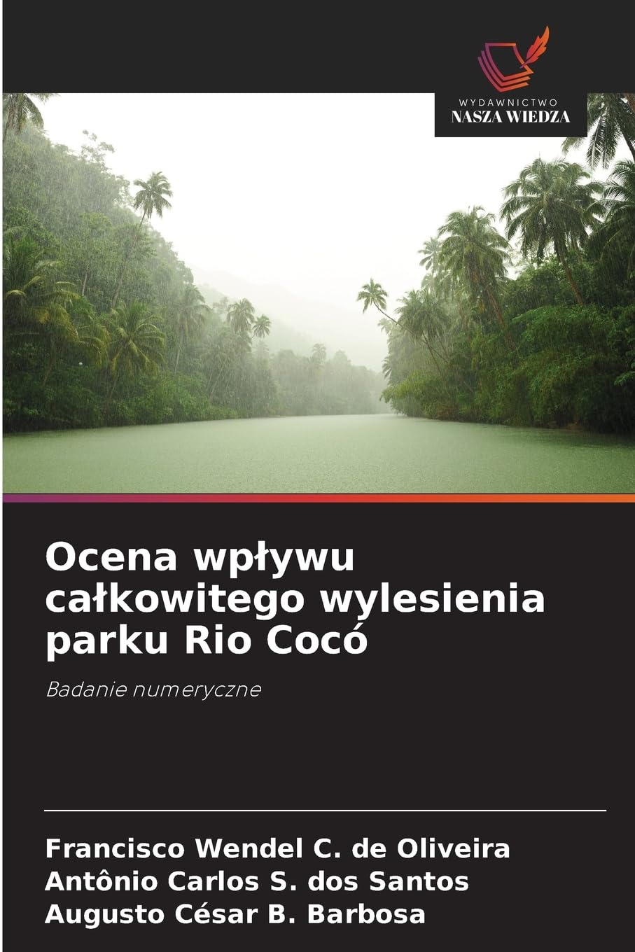Ocena wp¿ywu ca¿kowitego wylesienia parku Rio Cocó Business & Technology