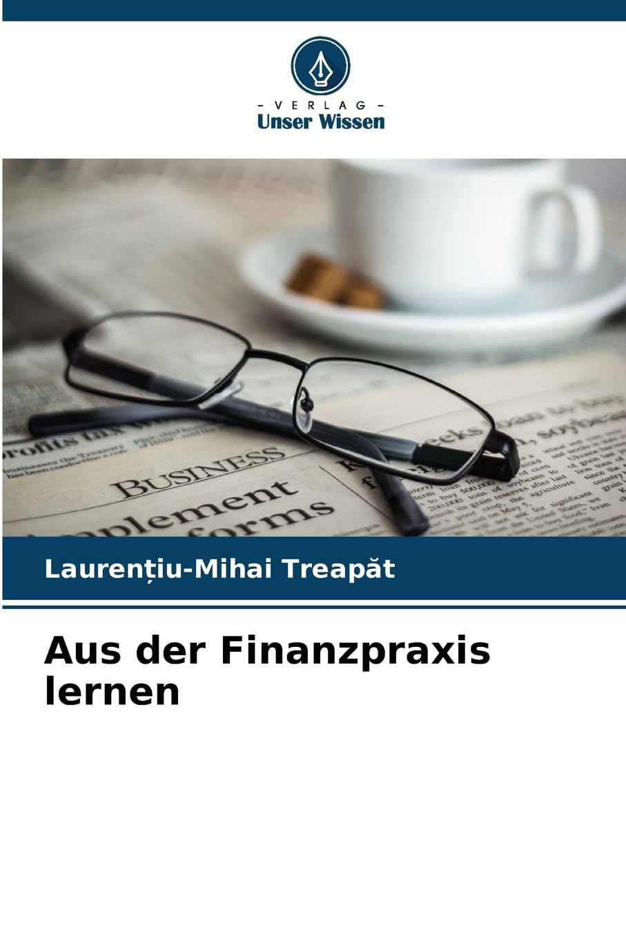 Aus der Finanzpraxis lernen Business, Finance & Career