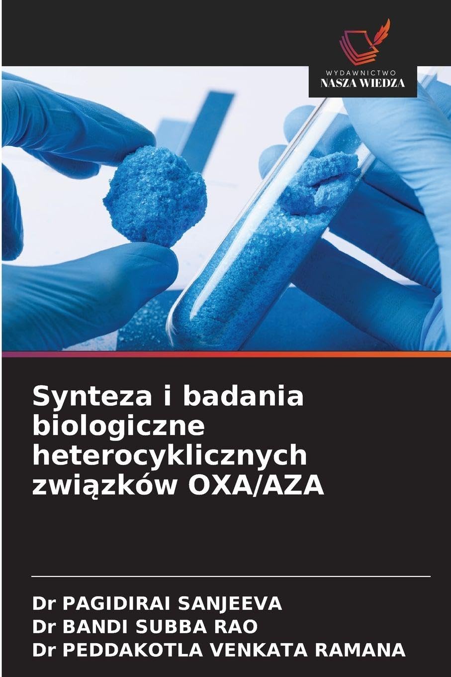Synteza i badania biologiczne heterocyklicznych zwi¿zków OXA/AZA Natural Sciences