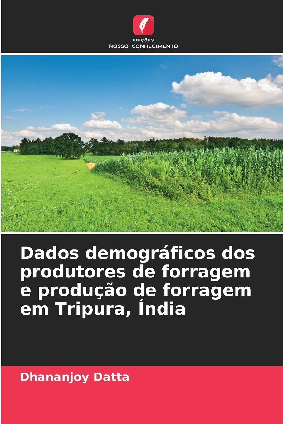 Dados demográficos dos produtores de forragem e produção de forragem em Tripura, Índia Natural Sciences