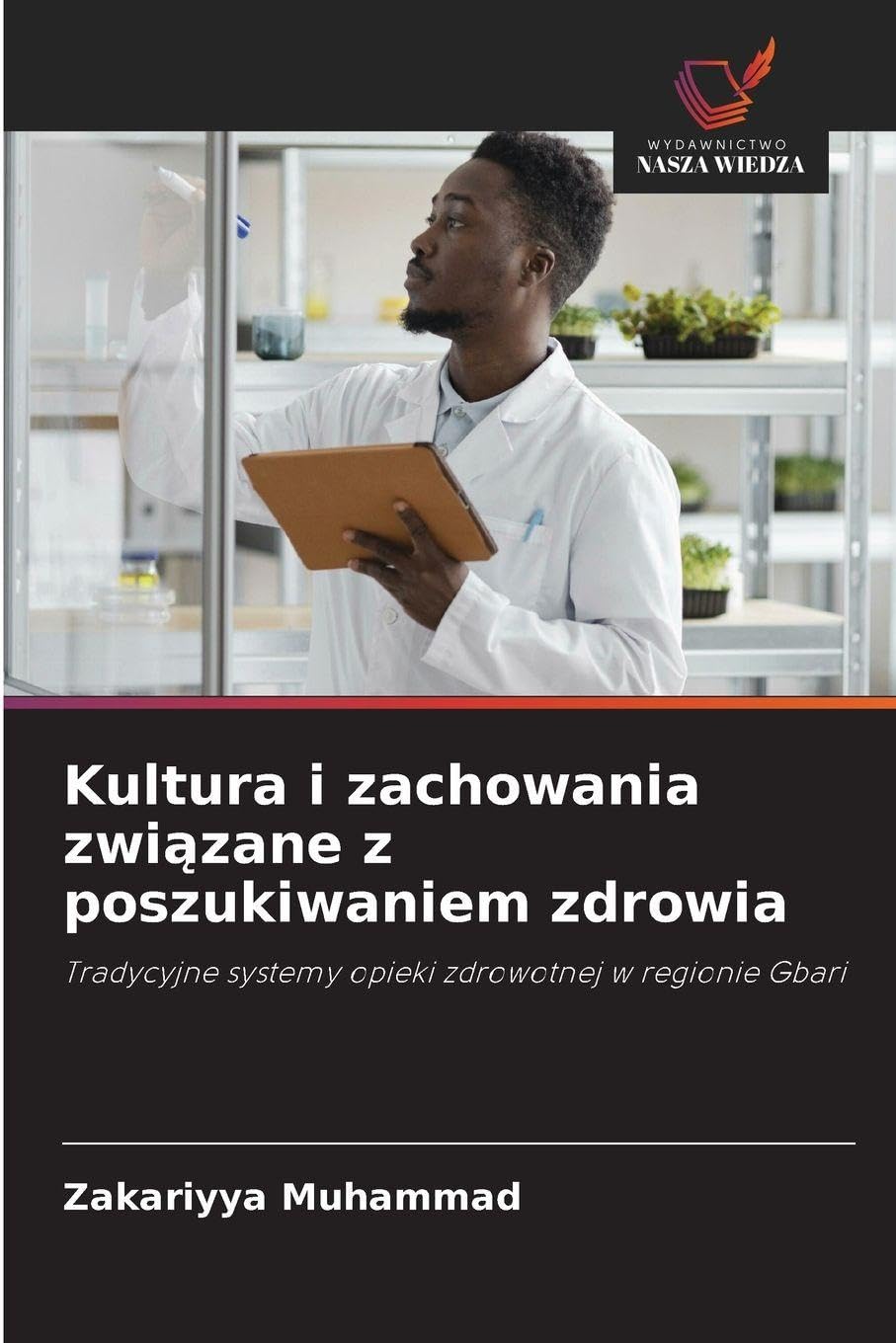 Kultura i zachowania zwi¿zane z poszukiwaniem zdrowia Medicine