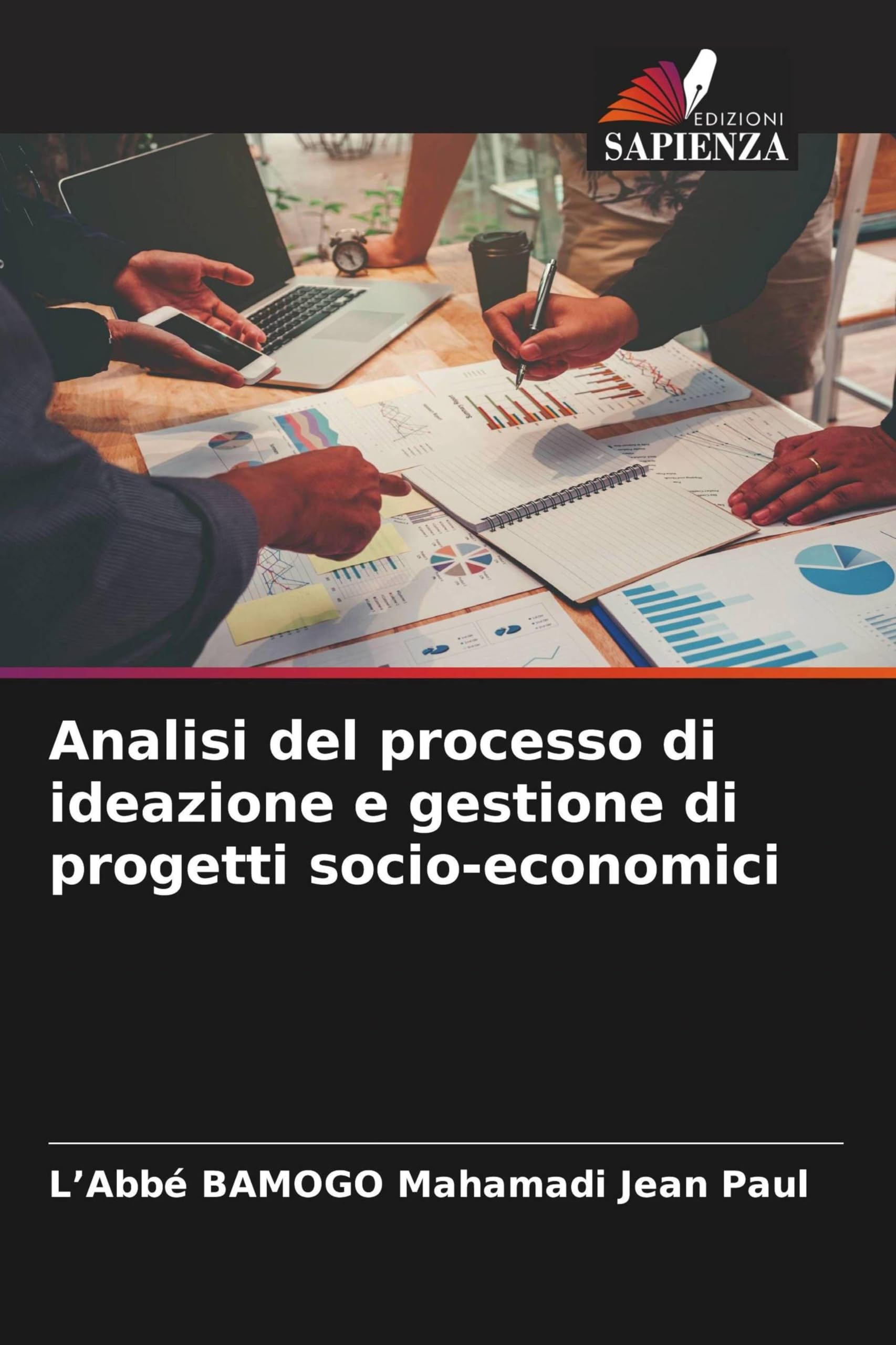 Analisi del processo di ideazione e gestione di progetti socio-economici Law